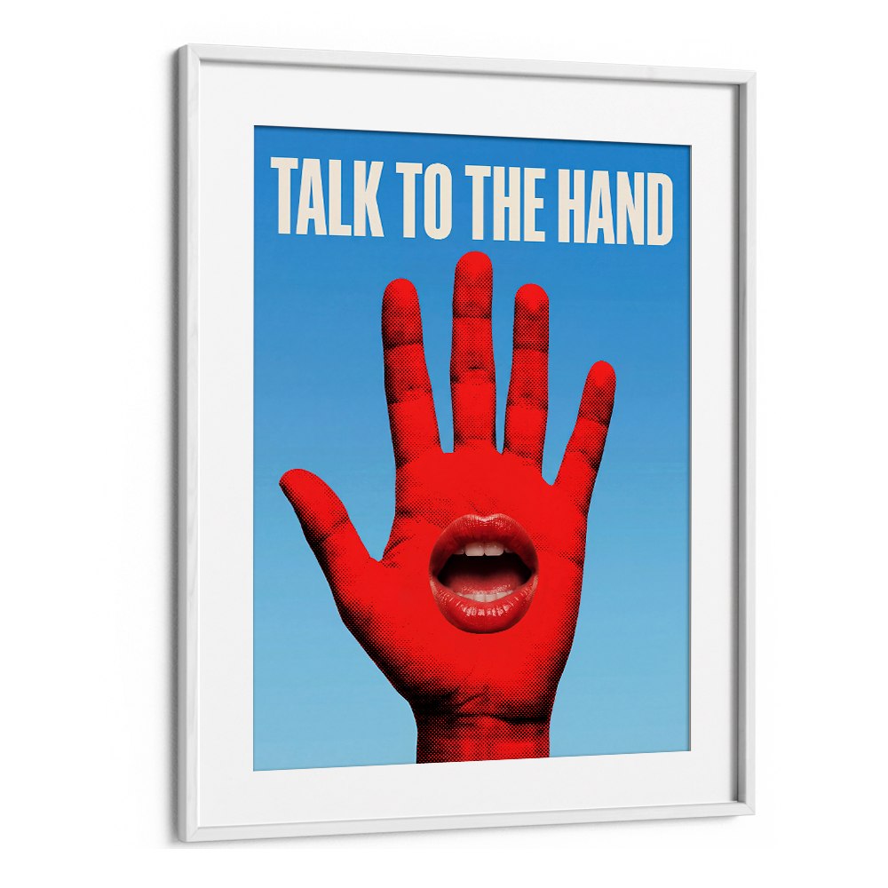 TALK TO THE HAND