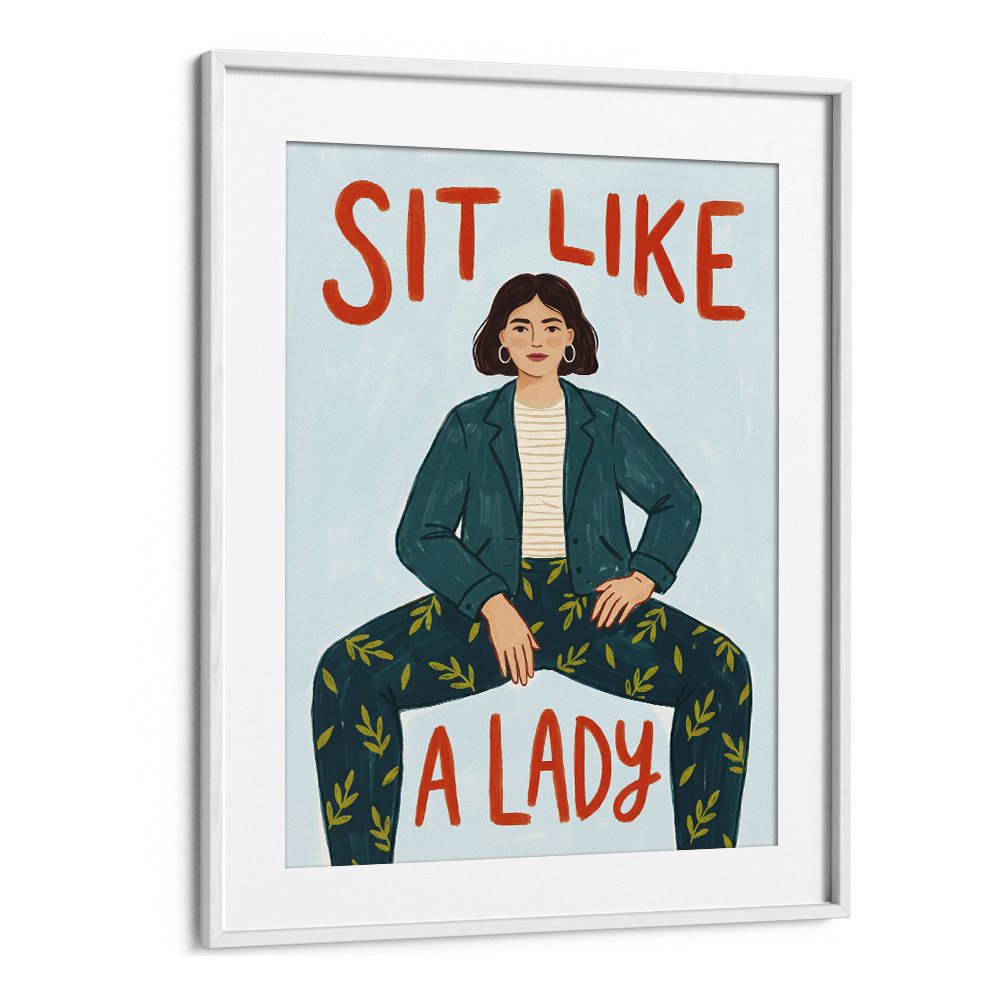 SIT LIKE A LADY