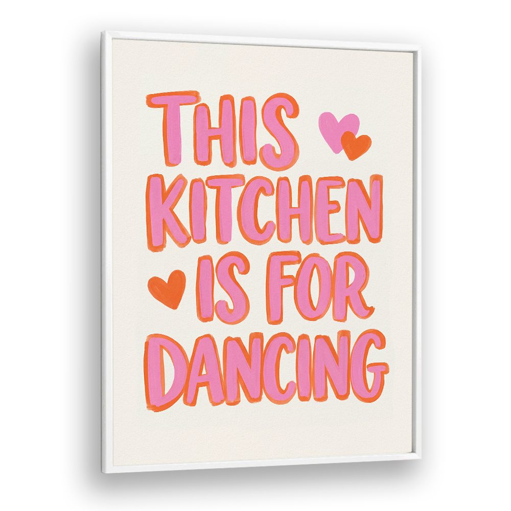 DANCING KITCHEN HEART QUOTE