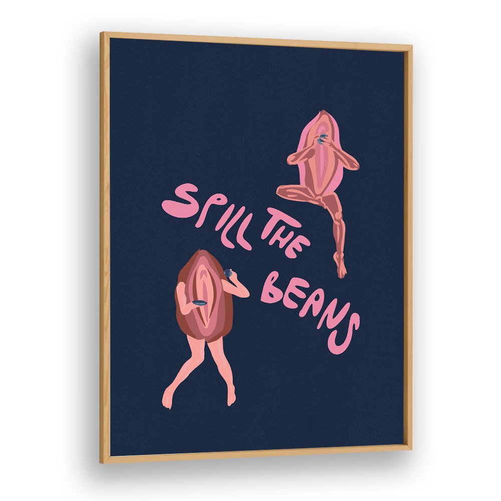 SPILL THE BEANS VULVA