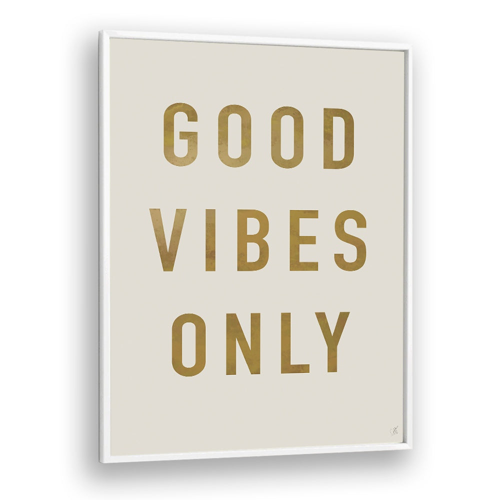 GOLDEN GOOD VIBES ONLY
