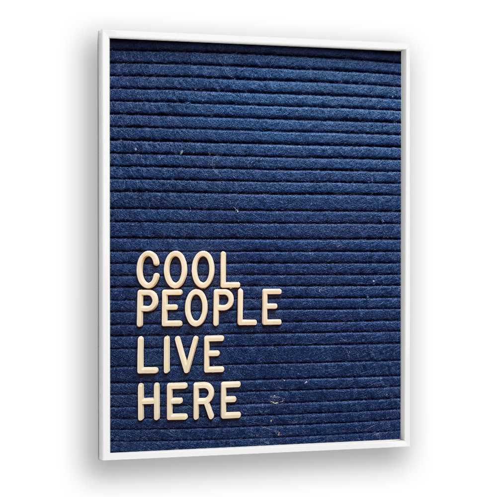 COOL PEOPLE LIVE HERE