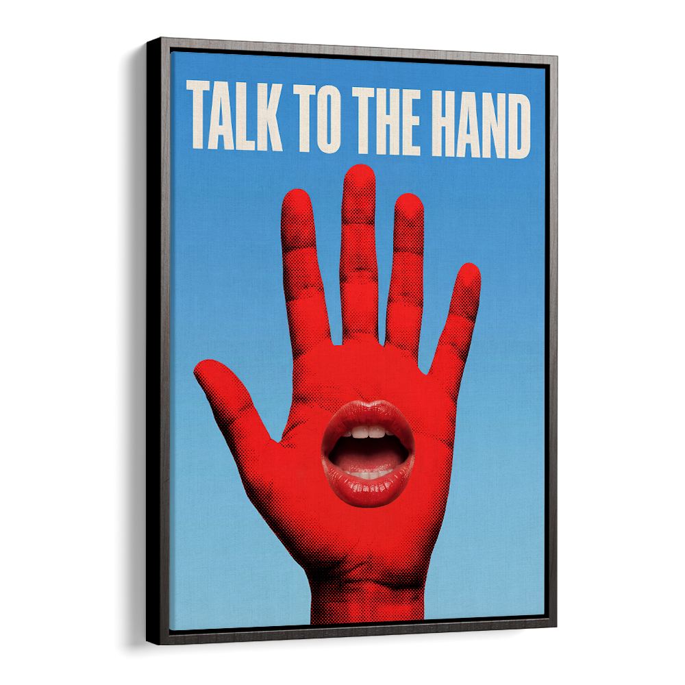 TALK TO THE HAND