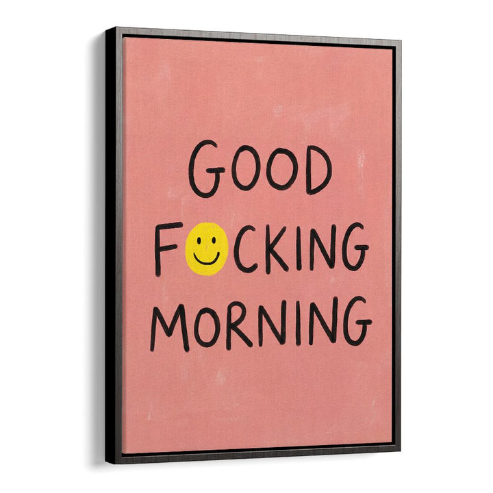 GOOD FOCKING MORNING SMILEY
