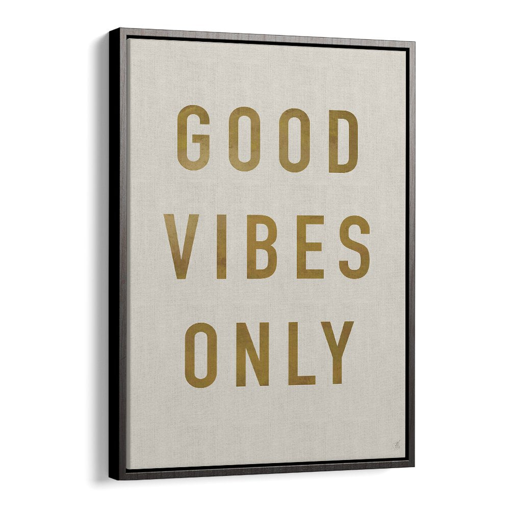 GOLDEN GOOD VIBES ONLY