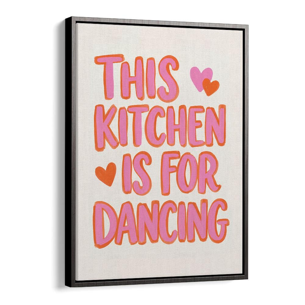 DANCING KITCHEN HEART QUOTE