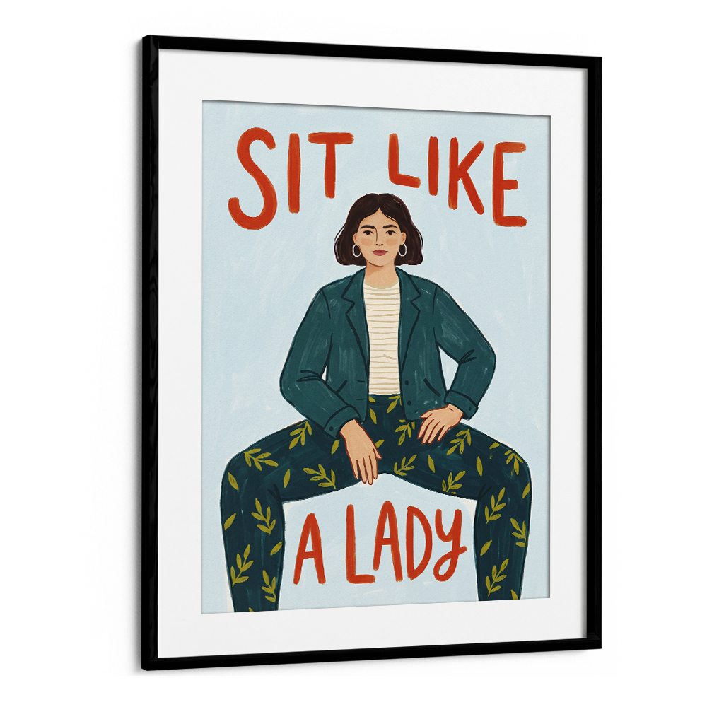 SIT LIKE A LADY