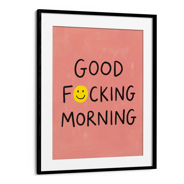 GOOD FOCKING MORNING SMILEY