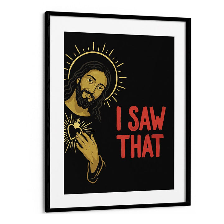 JESUS SAW THAT