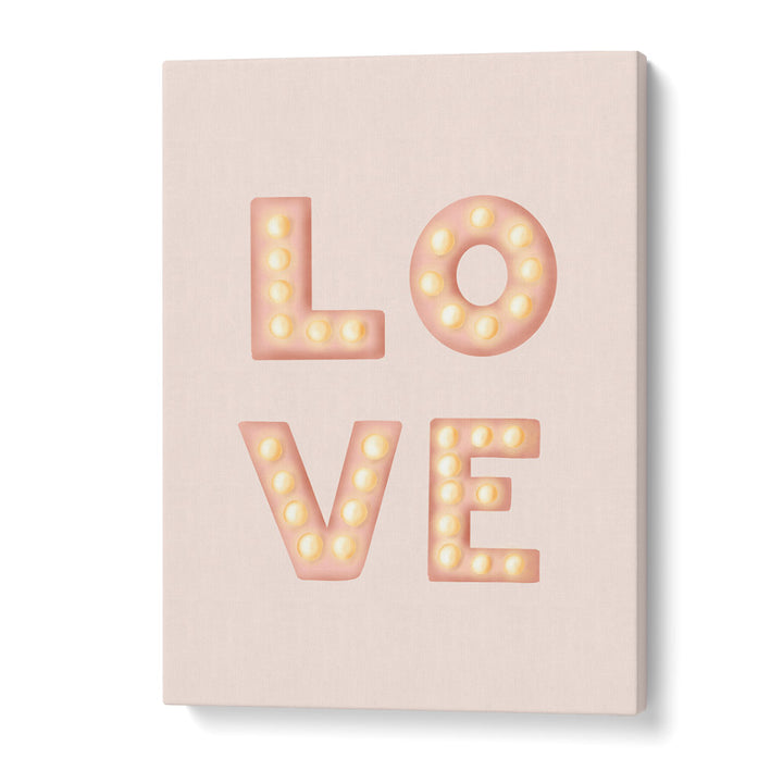 love light letters pink quotes and typography posters in Gallery Wrap