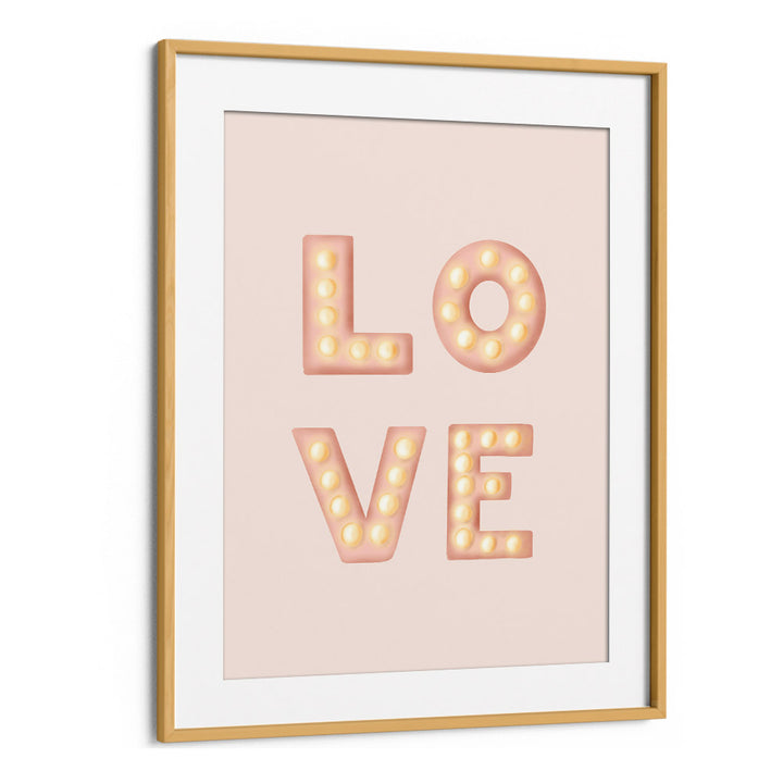 love light letters pink quotes and typography posters in Oak Wood Frame With Mount