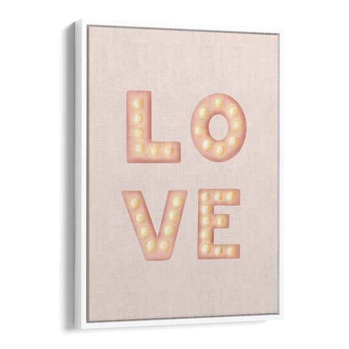 love light letters pink quotes and typography posters in White Floater Frame