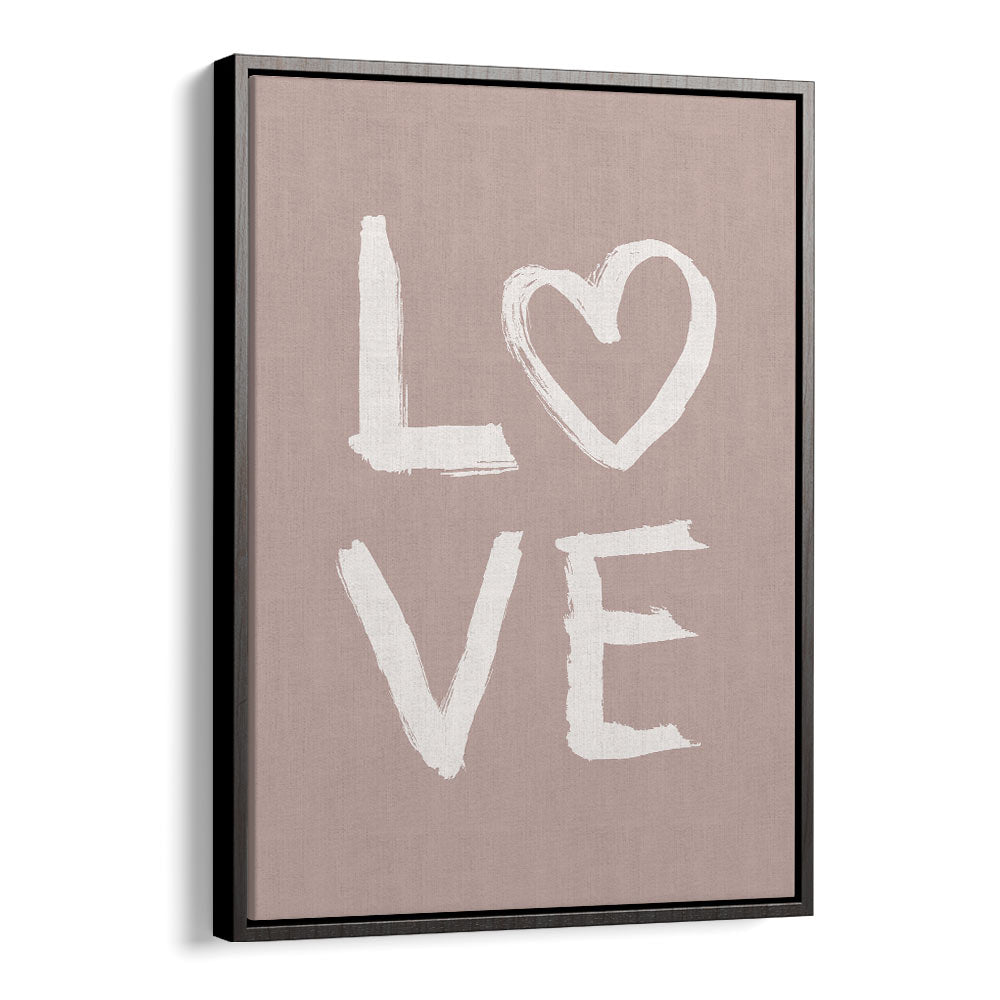 love toothy pink quotes and typography posters in Black Floater Frame