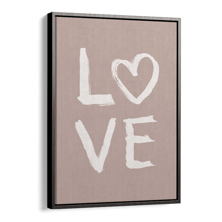 love toothy pink quotes and typography posters in Black Floater Frame