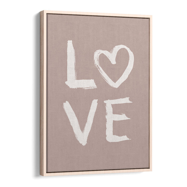 love toothy pink quotes and typography posters in Oak Wood Floater Frame