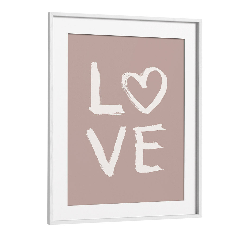 love toothy pink quotes and typography posters in White Frame With Mount