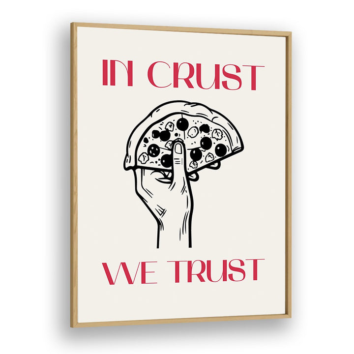 kitchen painting - IN THE CRUST, WE TRUST by Asianmonk