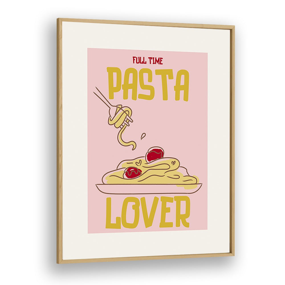 kitchen painting - FULL TIME PASTA LOVER by Asianmonk