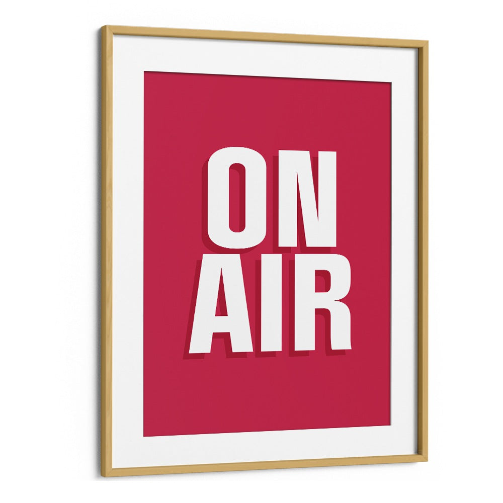 on air by frankie kerr dineen quotes posters wall art prints in Oak Wood Frame With Mount