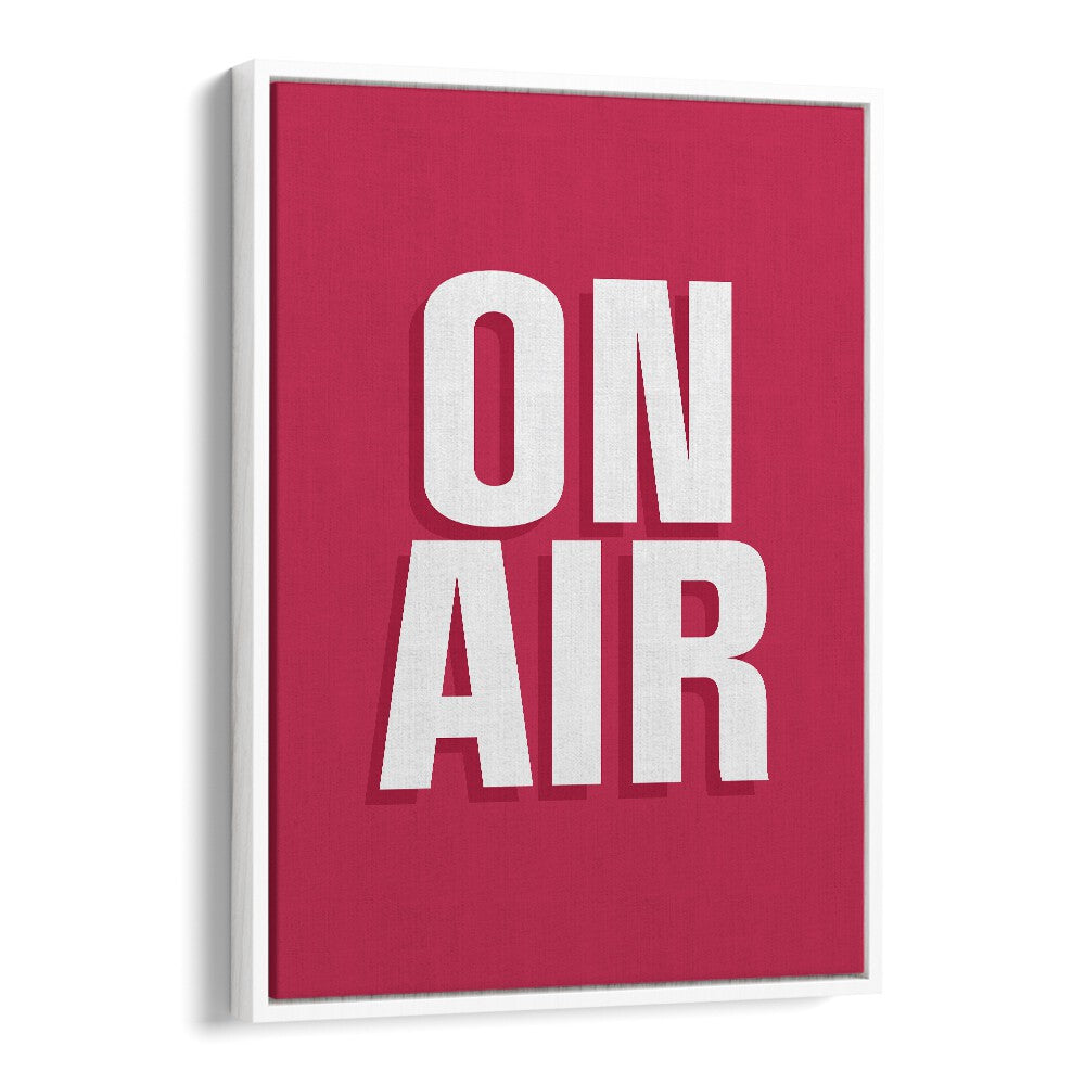 on air by frankie kerr dineen quotes posters wall art prints in White Floater Frame