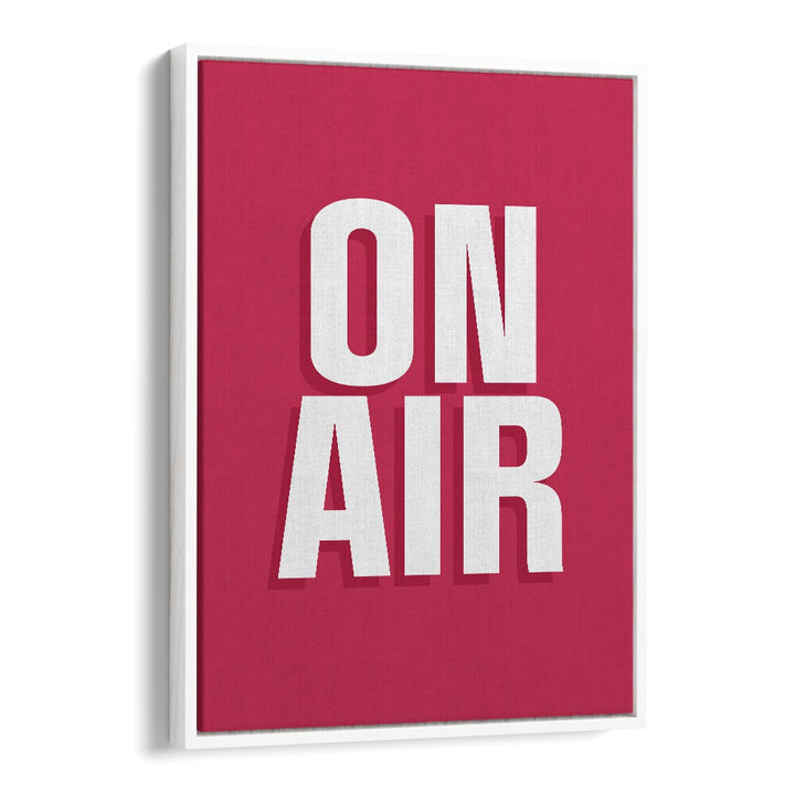 on air by frankie kerr dineen quotes posters wall art prints in White Floater Frame