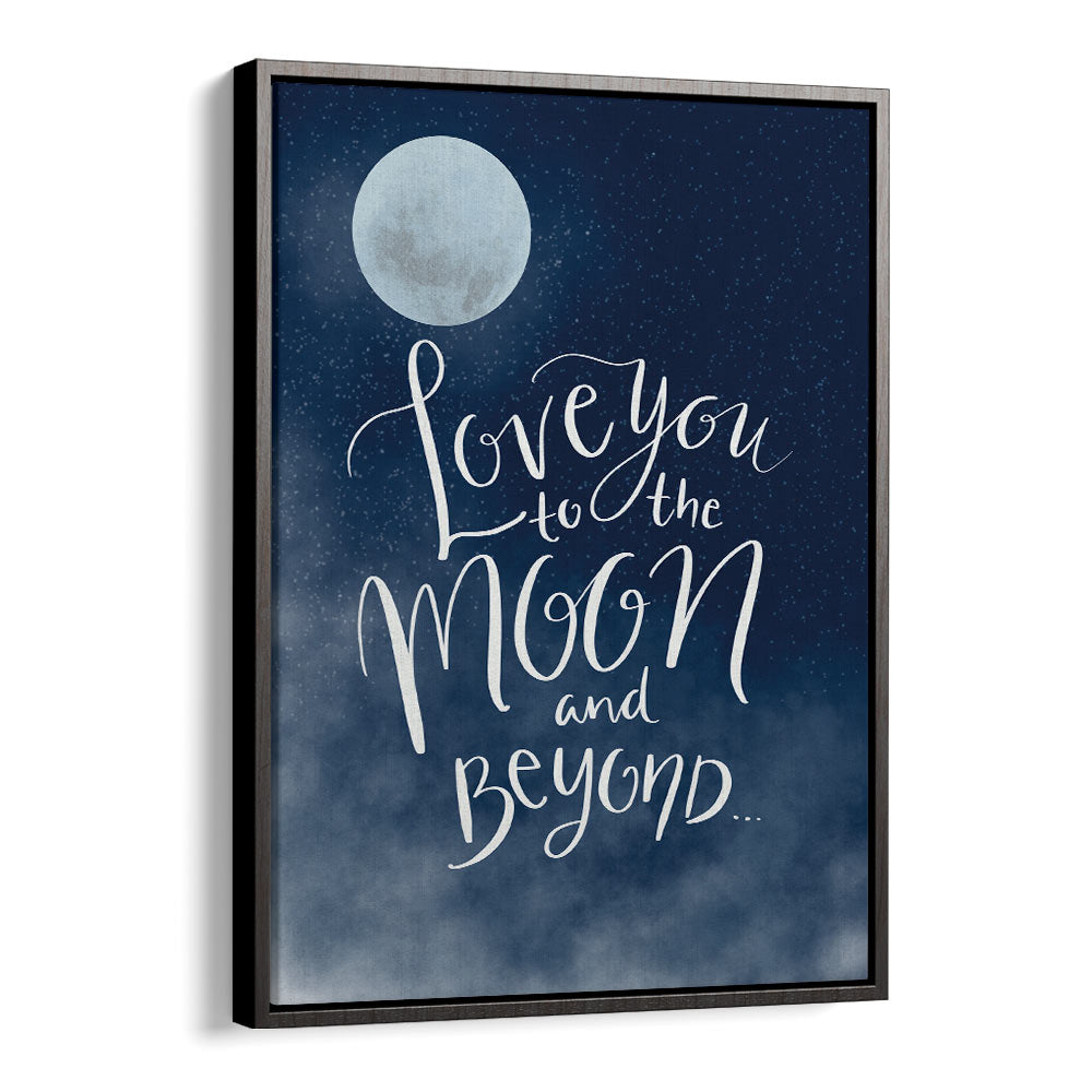 to the moon quotes and typography posters in Black Floater Frame