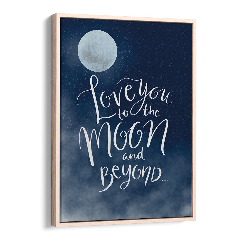 to the moon quotes and typography posters in Oak Wood Floater Frame