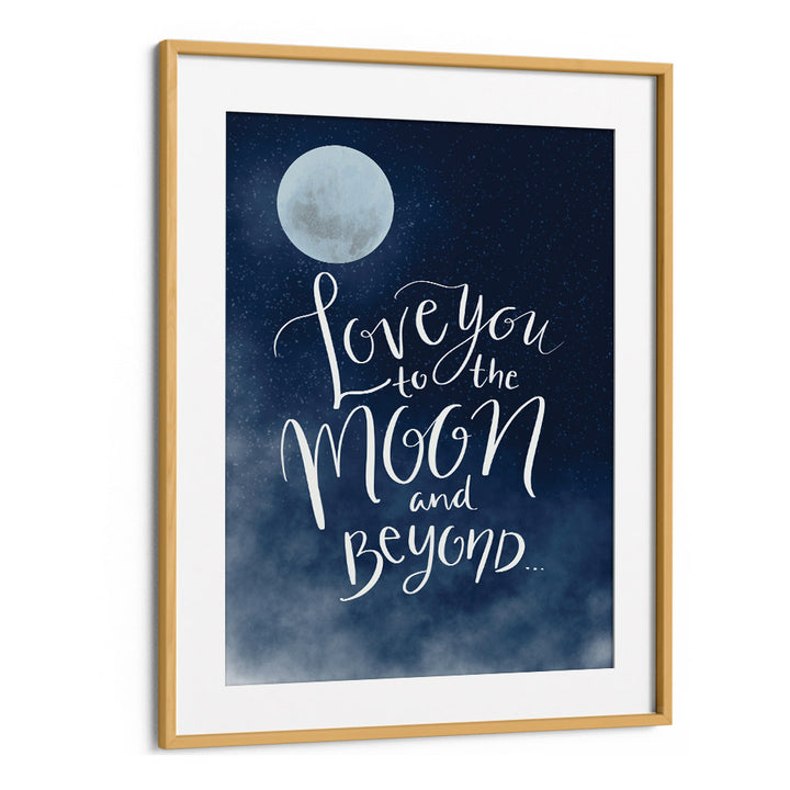 to the moon quotes and typography posters in Oak Wood Frame With Mount