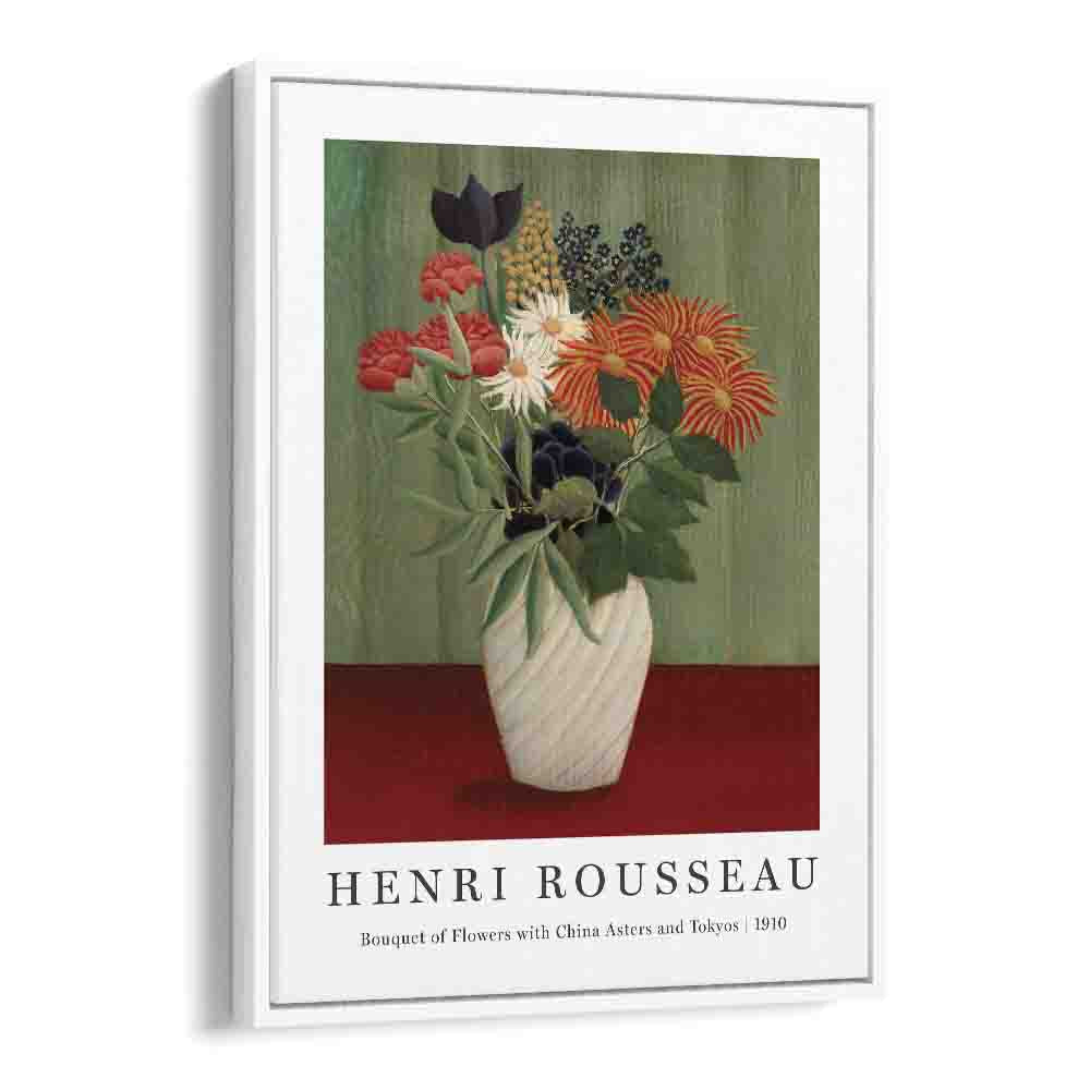 HENRI ROUSSEAU painting - HENRI ROUSSEAU 'BOUQUET OF FLOWERS WITH CHINA ASTERS AND TOKYOS' (1910) by Asianmonk