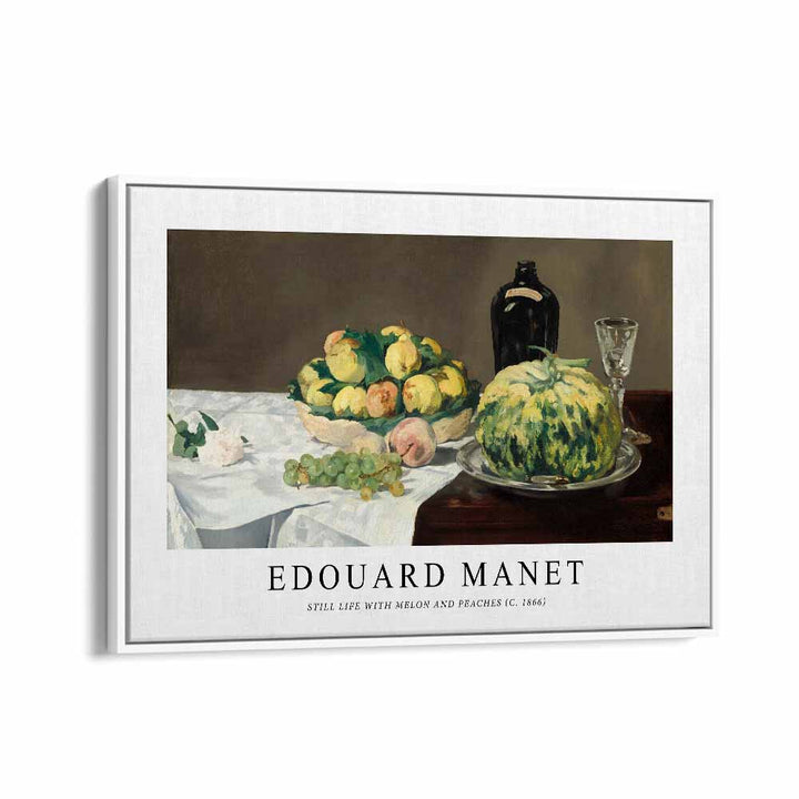 EDOUARD MANET ( STILL LIFE WITH MELON & PEACHES ) 1866