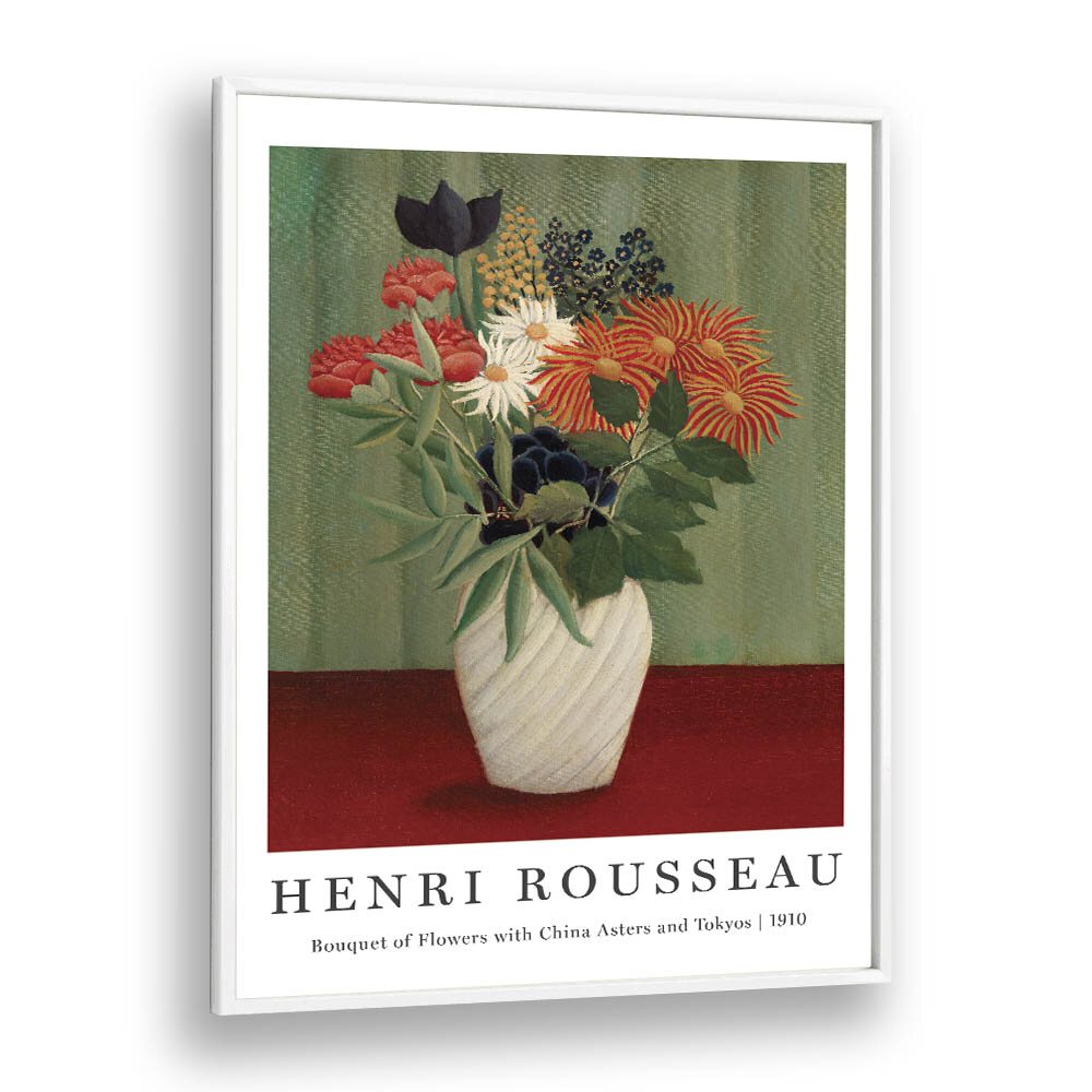 HENRI ROUSSEAU painting - HENRI ROUSSEAU 'BOUQUET OF FLOWERS WITH CHINA ASTERS AND TOKYOS' (1910) by Asianmonk